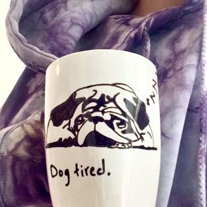 DOG TIRED PUG MUG HAND PAINTED CERAMIC MUG
